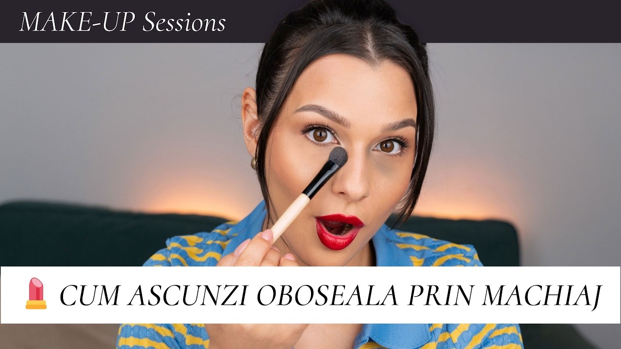 Ten obosit? Cearcăne? Cum sa ascunzi oboseala prin machiaj