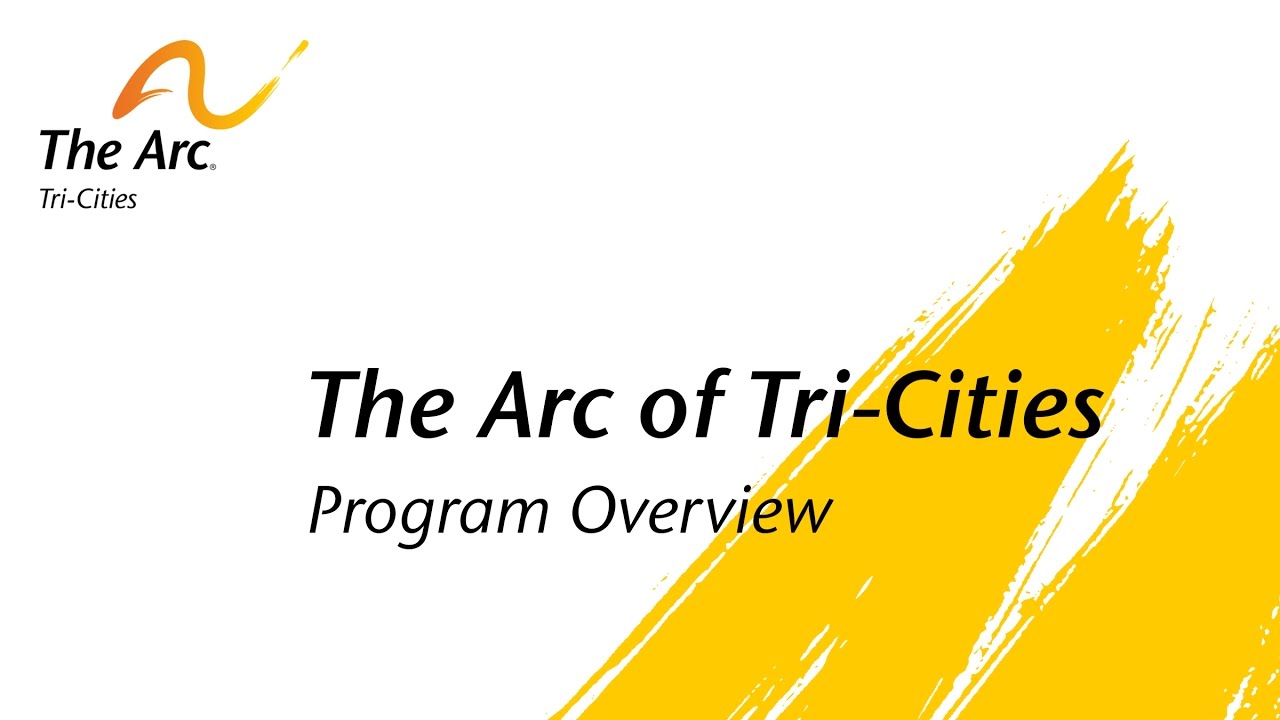 The Arc of Tri-Cities Overview
