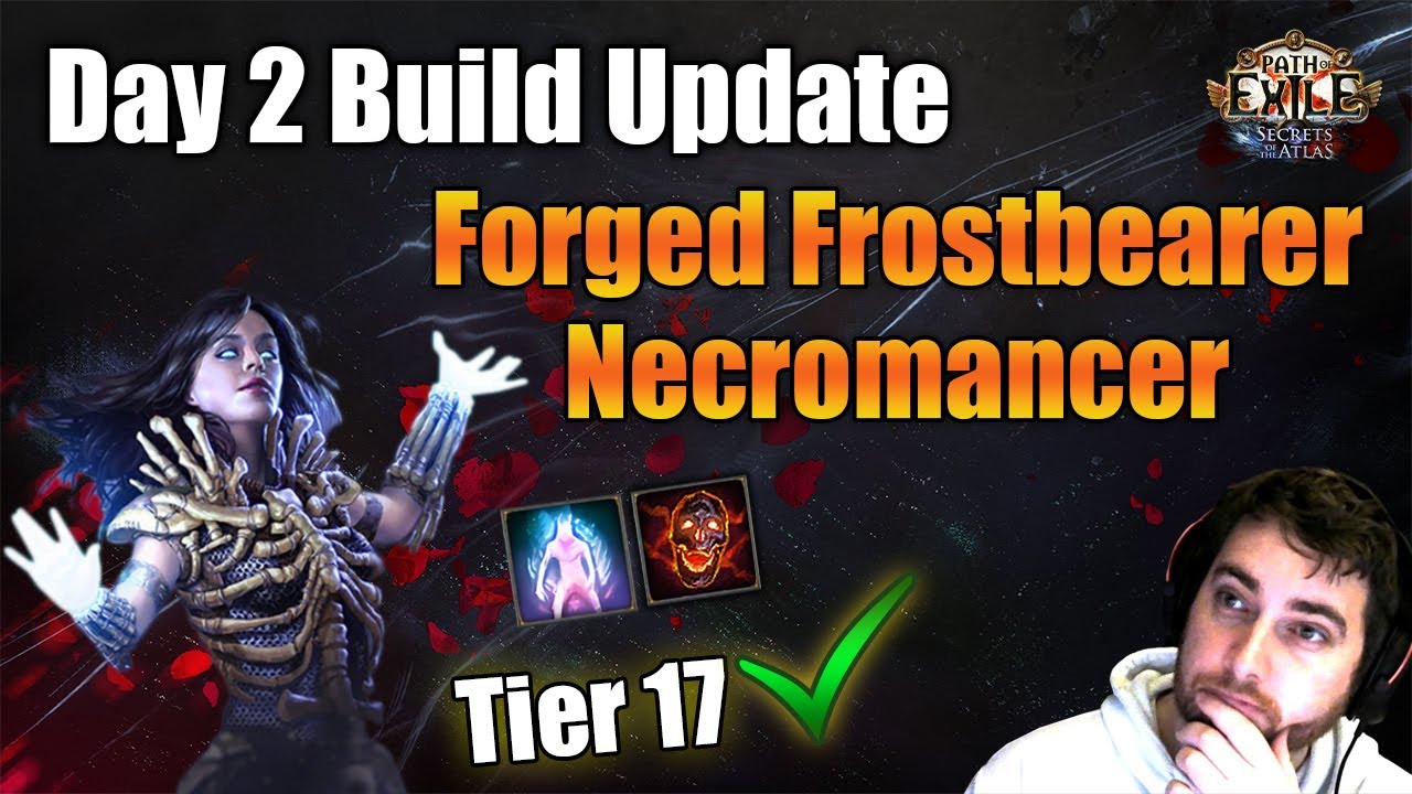Day 2 Build Update 3.26 - Tier 17s Cleared! Forged Frostbearer Necromancer