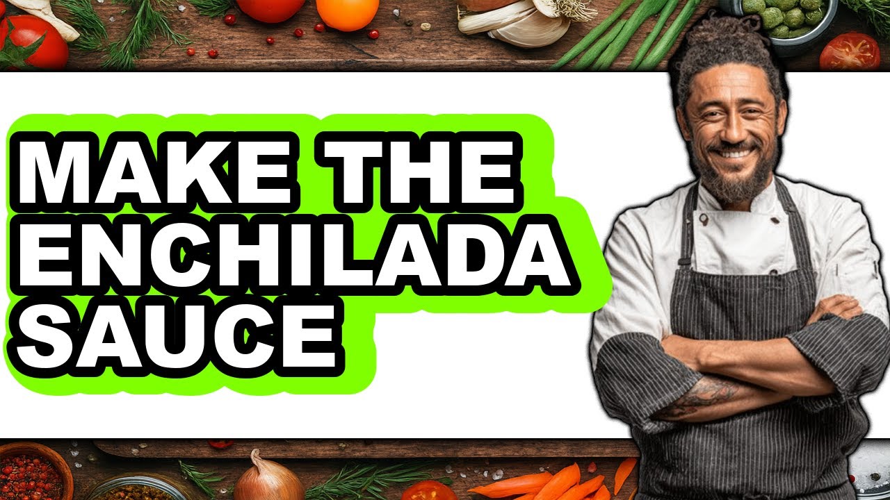 How to Make the Enchilada Sauce (Full Guide)