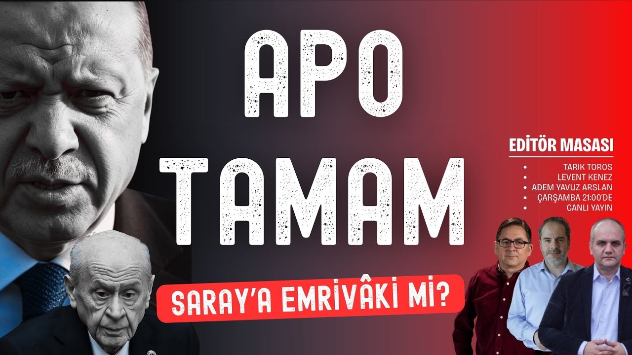 Apo tamam; Saray'a emrivâki mi? | Editör Masası