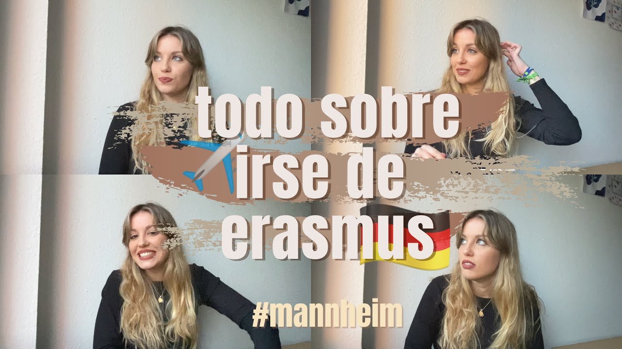 erasmus: procesos, alojamiento, viajar, idiomas...✈️ | Alemania - Mannheim🇩🇪