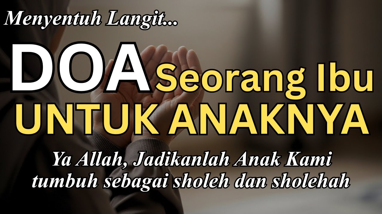 Wahai Ibu, Putar Ayat Suci Ini Agar Anakmu Dirahmati Allah, Diberi Kecerdasan & Sukses Dunia Akhirat