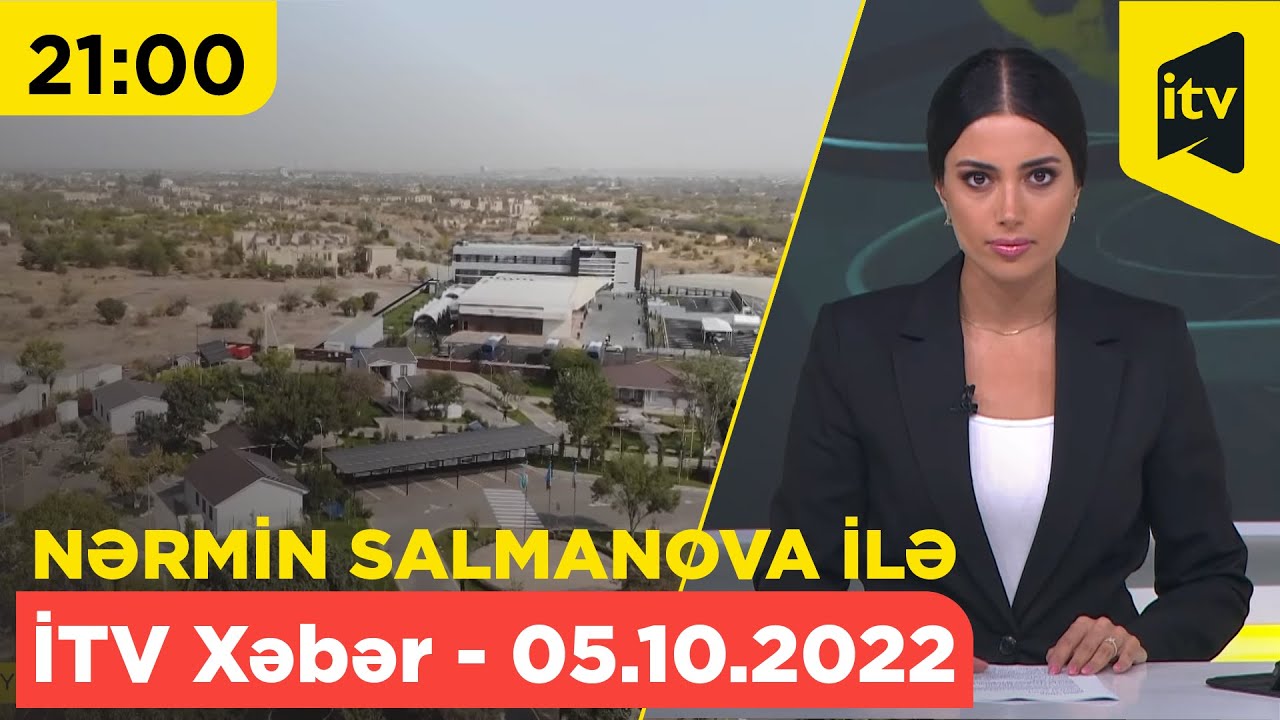 İTV Xəbər - 05.10.2022 (21:00)