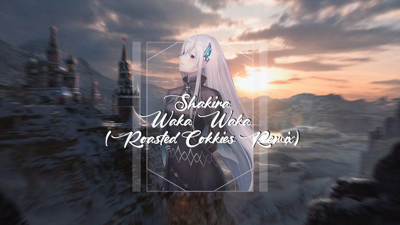 Shakira - Waka Waka (Roasted Cookies Remix)