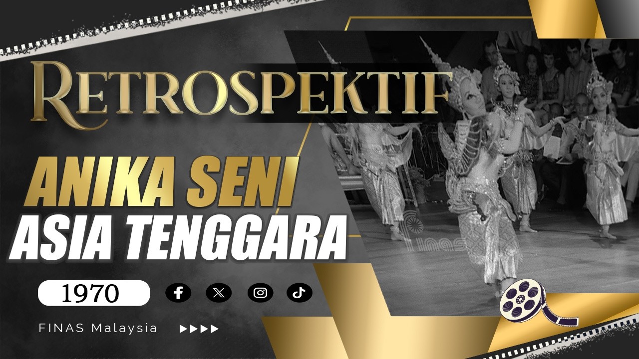 RETROSPEKTIF : ANIKA SENI ASIA TENGGARA (1970)