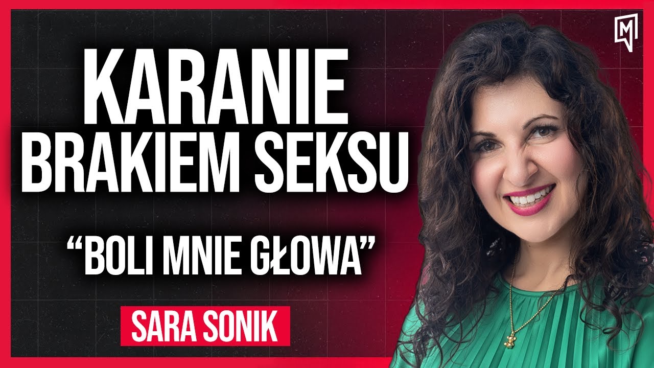 Jak Kobiety Kontrolują Mężczyzn? Seks Jako Nagroda i Kara | Sara Sonik