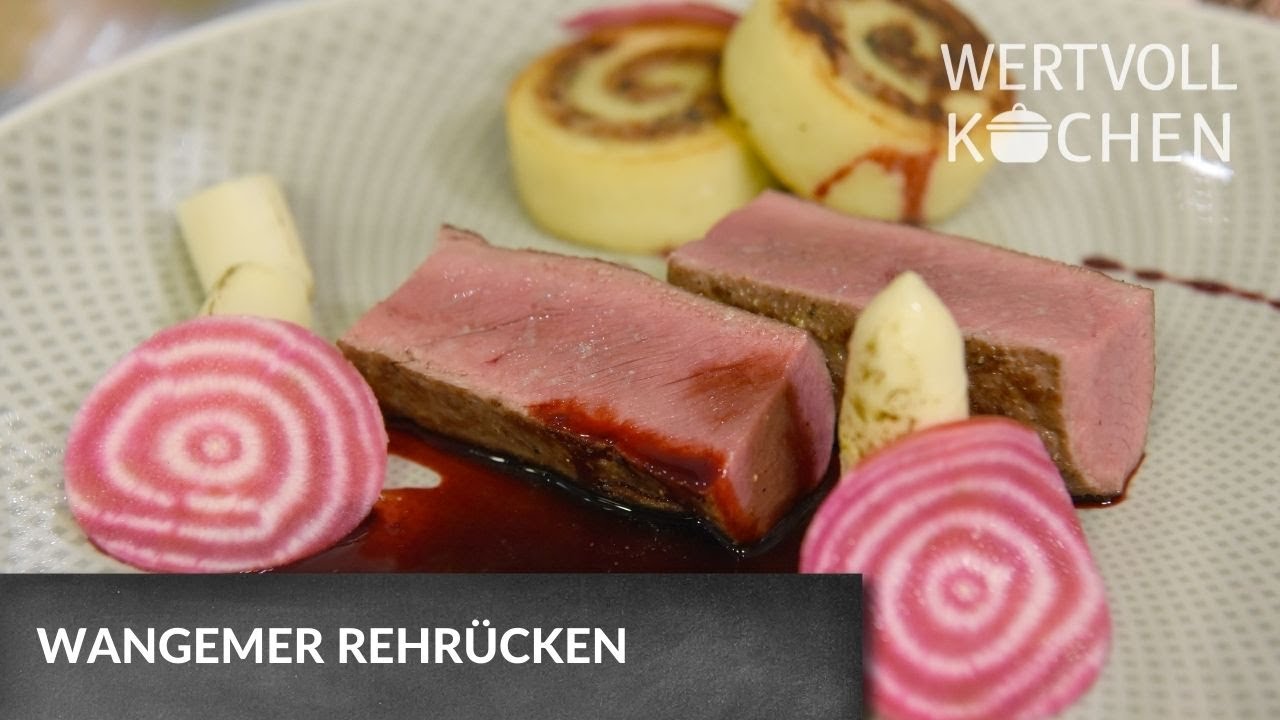 Wangemer Rehrücken | WERTVOLL KOCHEN