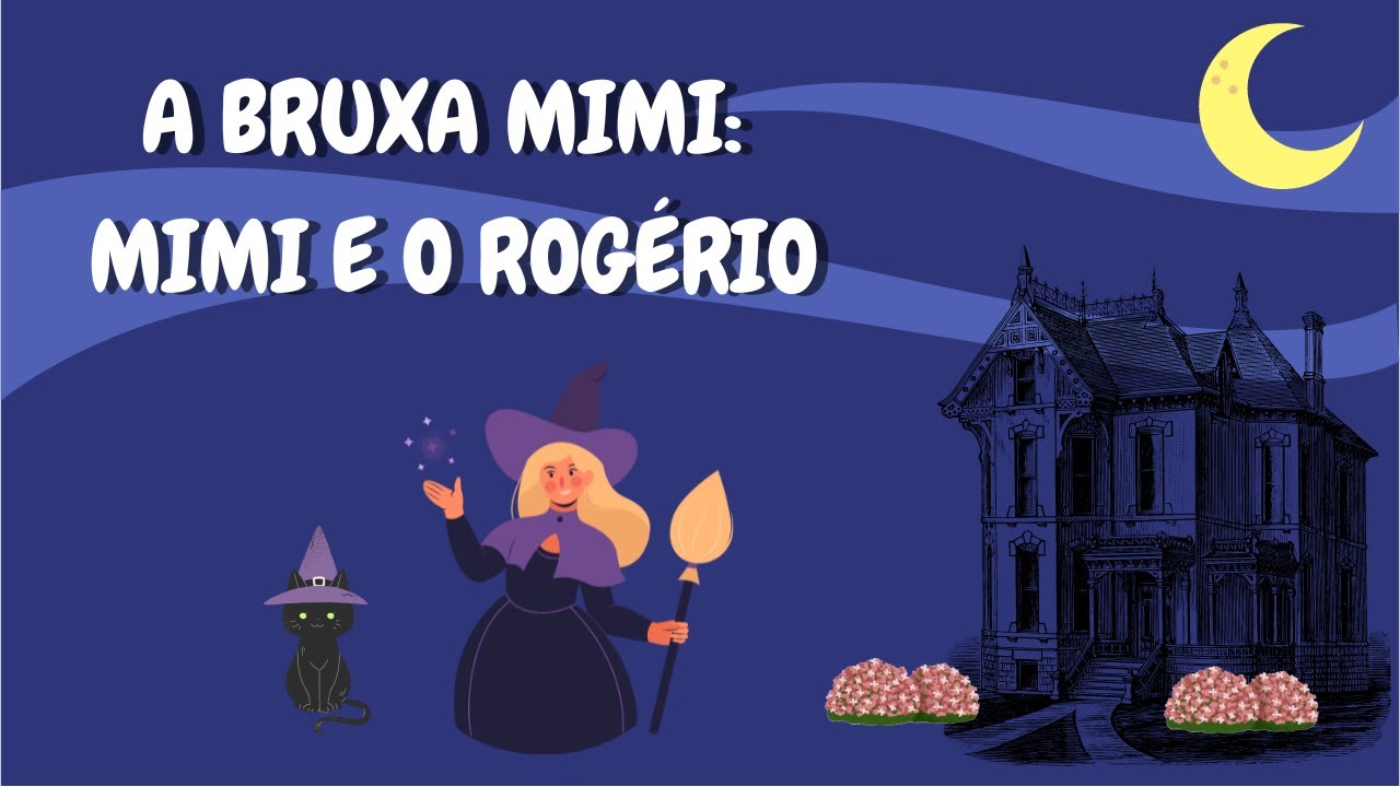 Bruxa Mimi: Mimi e o Rogério | Hora da Leitura (PT - PT)