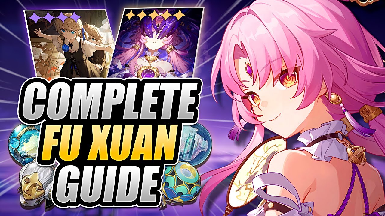 FU XUAN GUIDE: Best Builds, Light Cones, Relics, Teams & MORE in Honkai: Star Rail