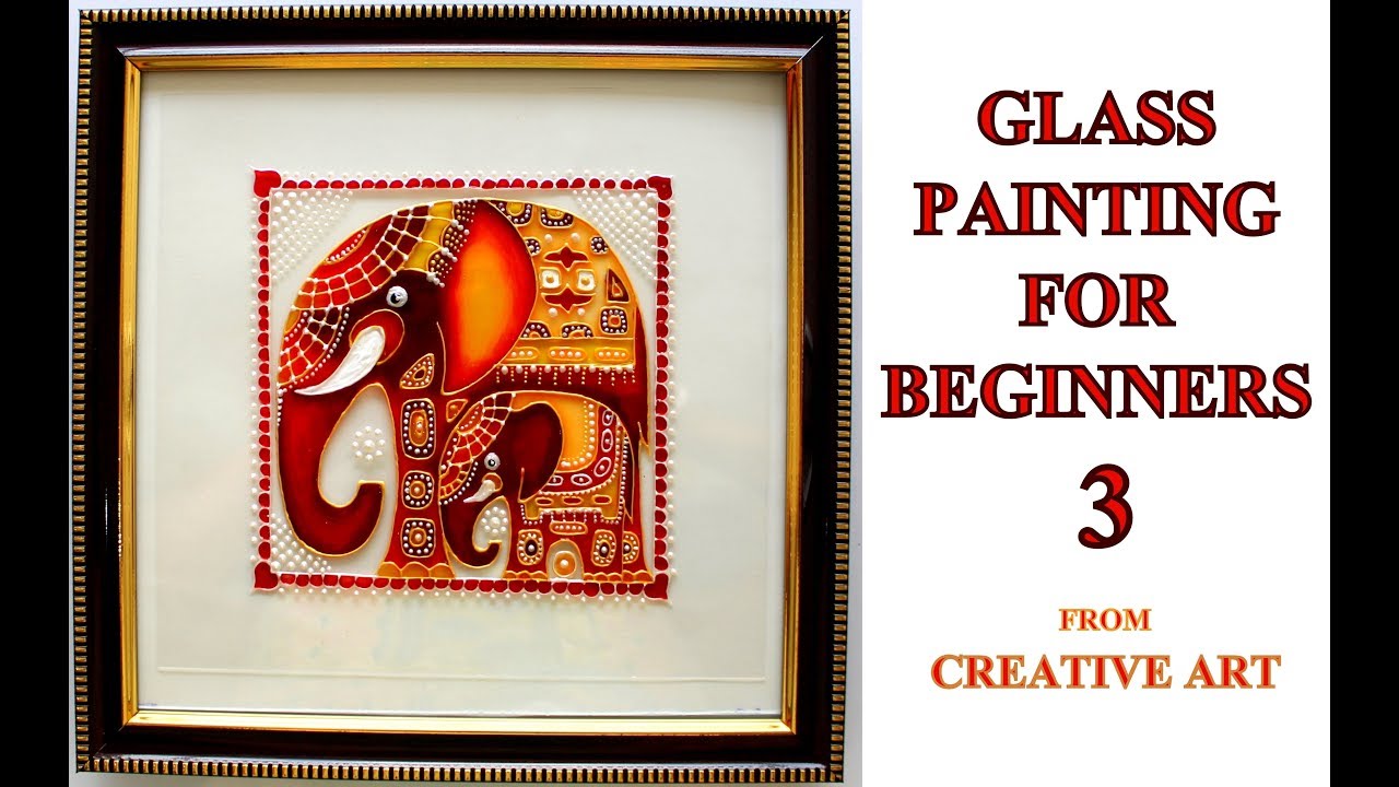 GLASS PAINTING FOR BEGINNERS 3