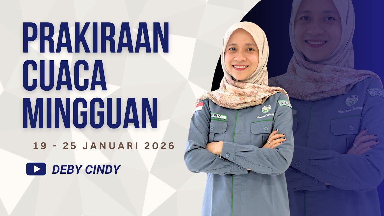 PRAKIRAAN CUACA MINGGUAN PROV. RIAU TANGGAL 19 - 25 JANUARI 2026