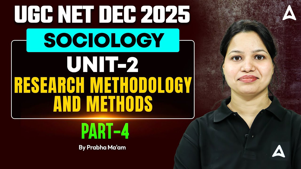 UGC NET Sociology Unit 2 | Research Methodology And Methods Part 4| By Prabha Ma'am