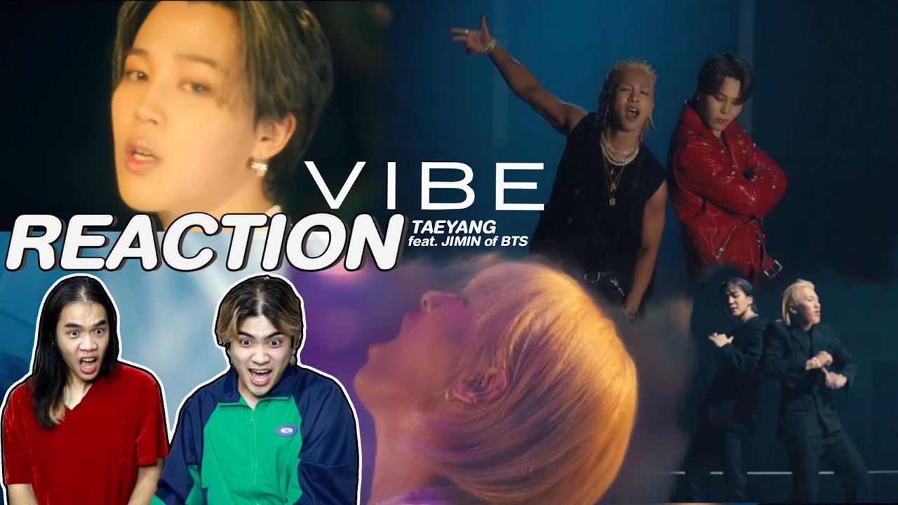 ติ่งไปเรื่อยพารีแอค TAEYANG - 'VIBE (feat. Jimin of BTS)' M/V เคมีเข้ากันมากลงตัวแบบสุดๆ l Reaction
