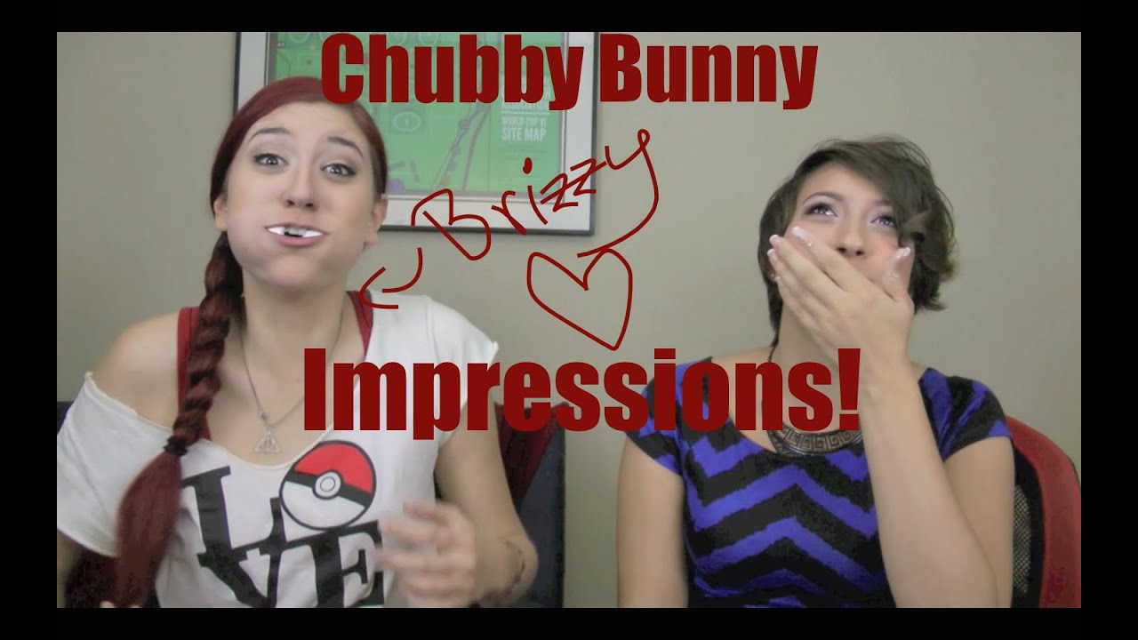 Chubby Bunny Impressions! Feat. Brizzy Voices