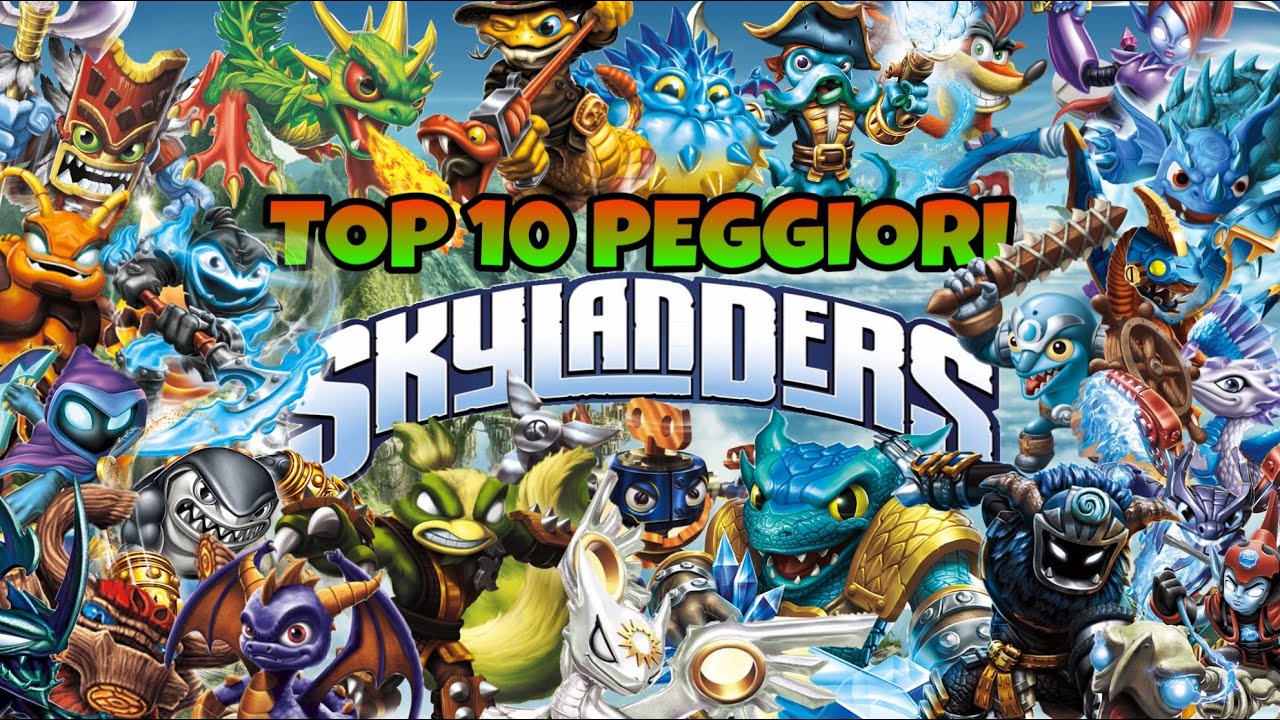 TOP 10 PEGGIORI SKYLANDERS