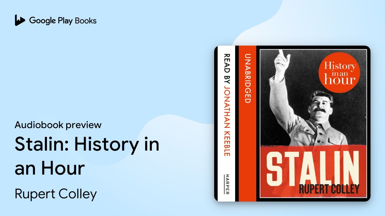 Stalin: History in an Hour by Rupert Colley &middot; Audiobook preview