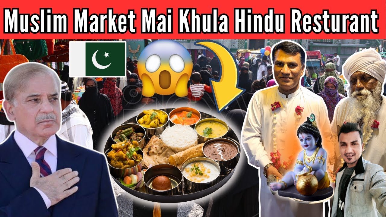 Pakistani Hindu Ne Khola Veg Restaurant &ndash; Muslim Market Ke Beech!😨😱