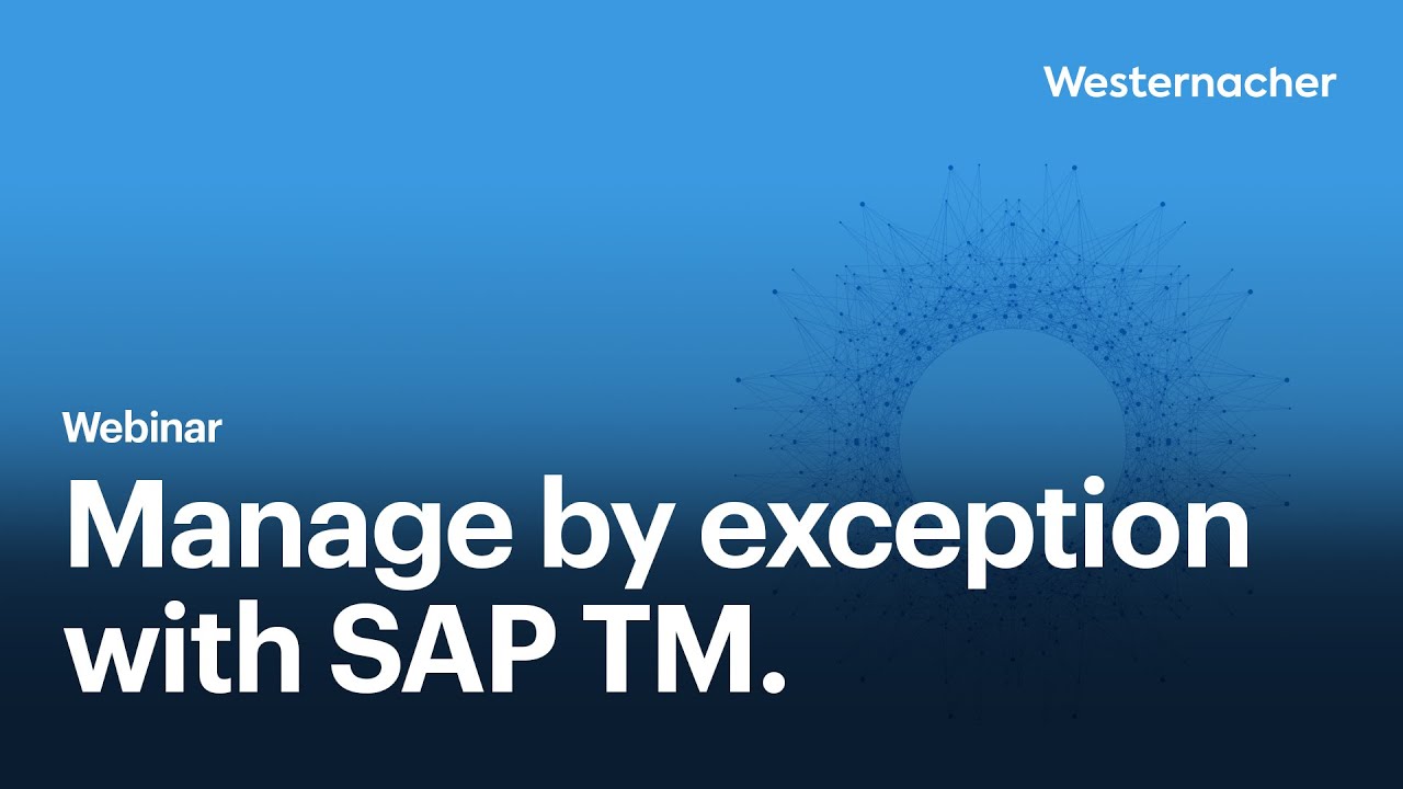 Manage by exception with SAP TM.