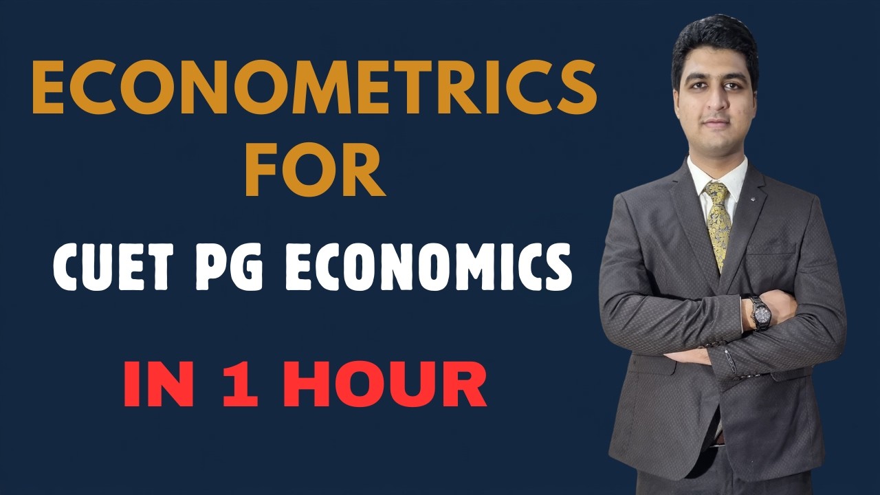 Econometrics summary for CUET PG Economics