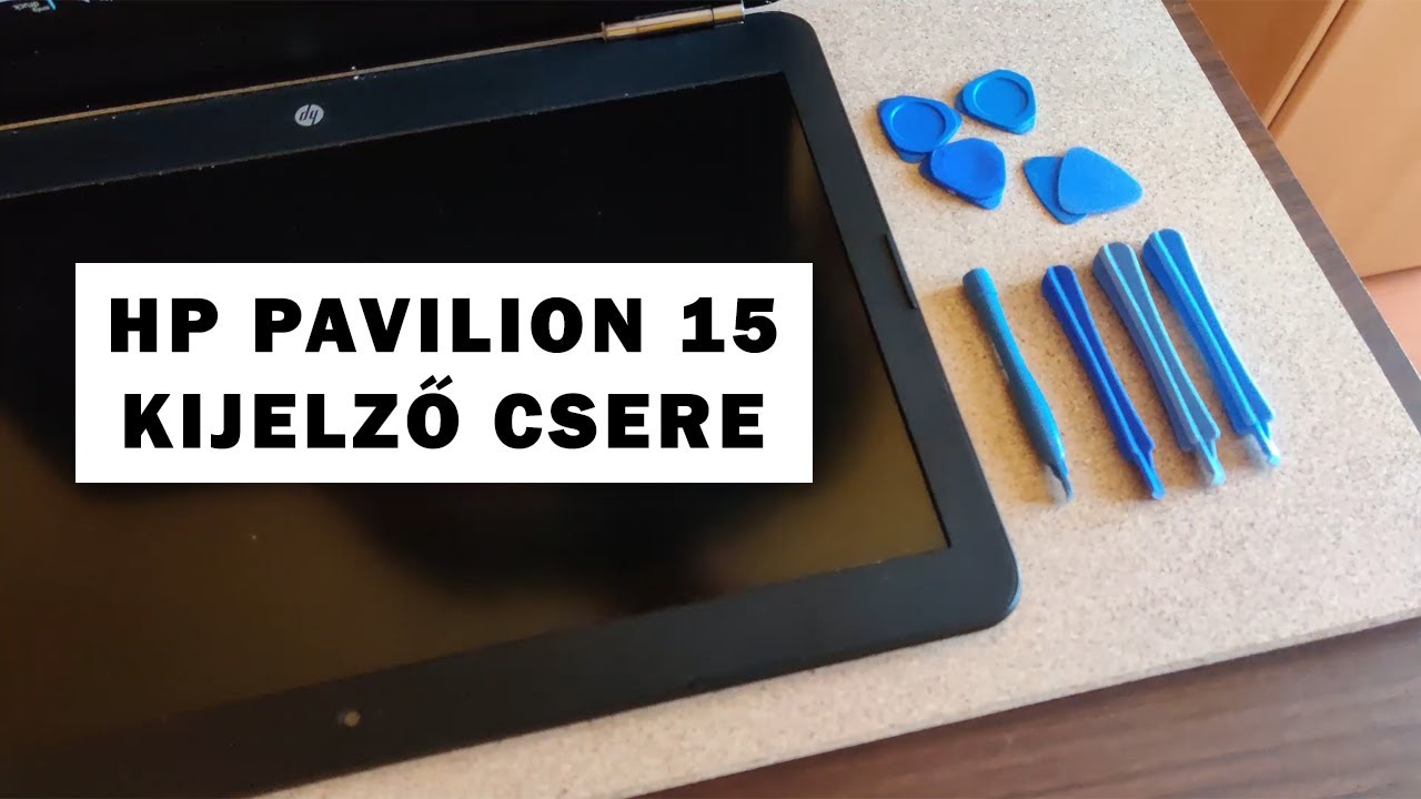 HP Pavilion 15 - Kijelző csere