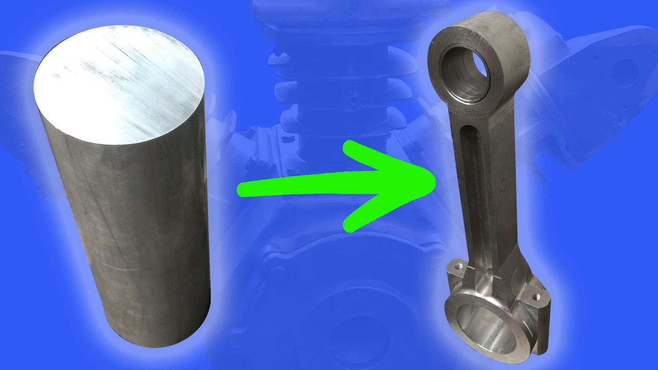 Machining of an Aluminum Connecting Rod