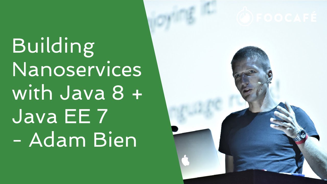 Building Nanoservices with Java 8 + Java EE 7 - Adam Bien