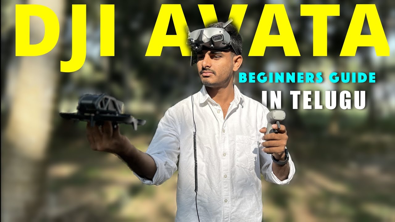 DJI AVATA - Beginners Guide In Telugu | Fly like a PRO