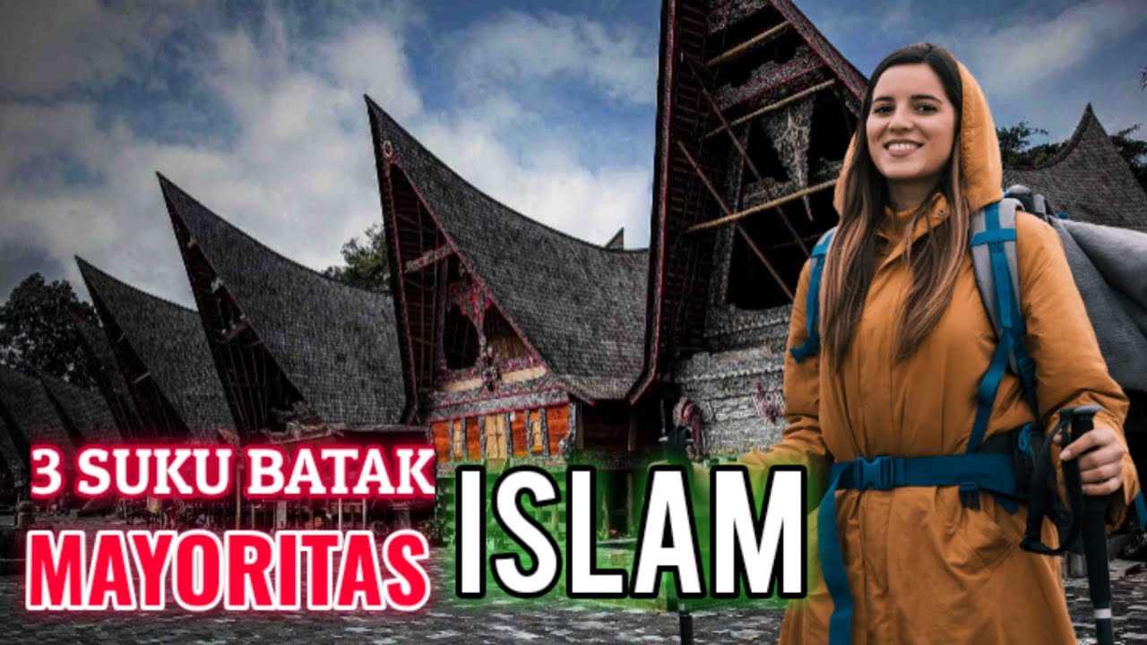 3 Suku BATAK Yang Mayoritas AGAMA ISLAM