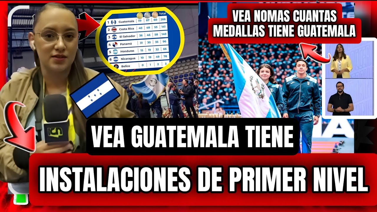 HONDUREÑOS ADMIRAN A GUATEMALA EN JUEGOS CENTROAMERICANOS 
