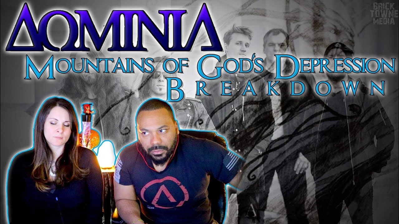 Christians React To DOMINIA Mountains of God's Depression!!!!