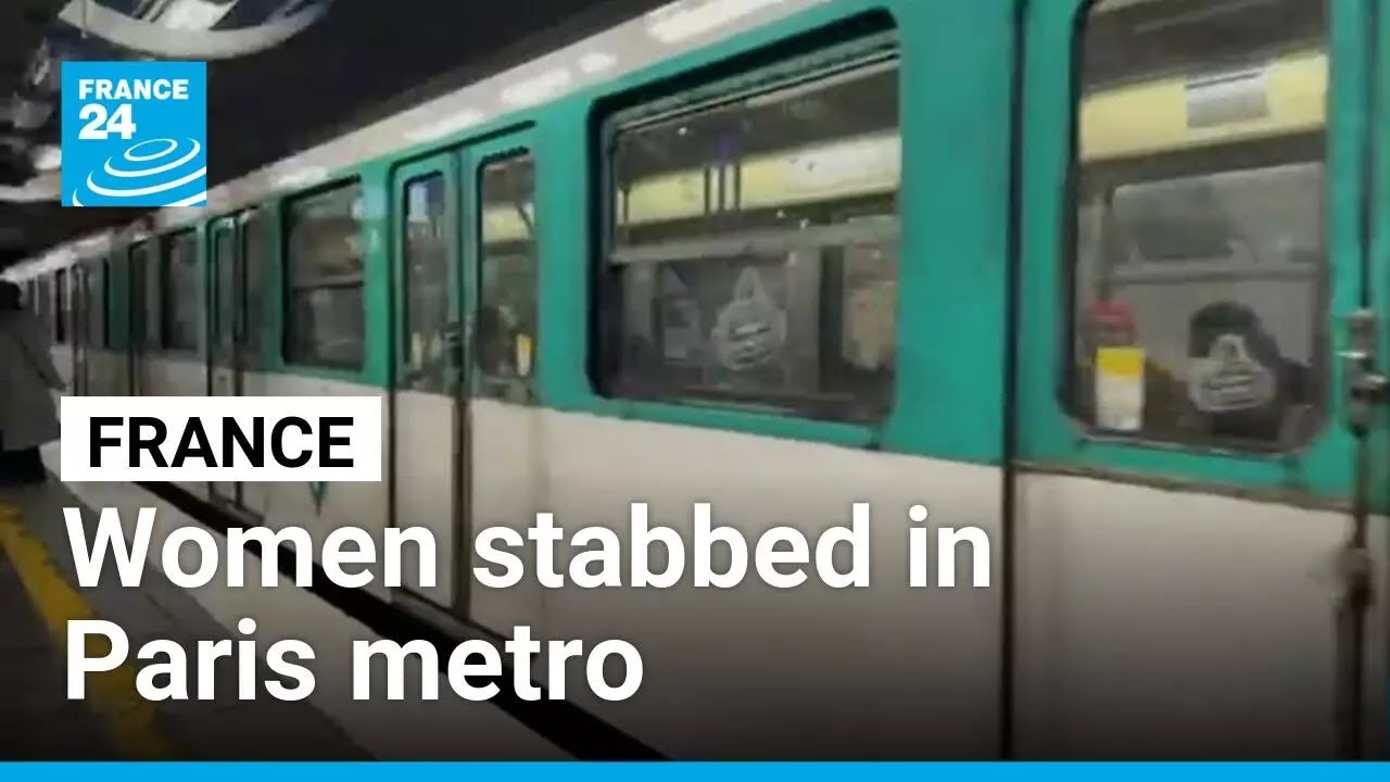 Police arrest suspect after man stabs three women on Paris metro &bull; FRANCE 24 English