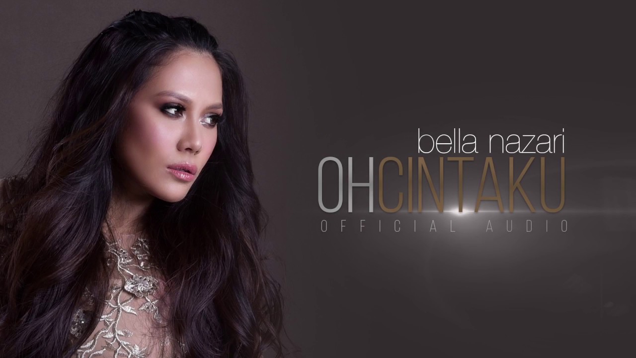 Bella Nazari - Oh Cintaku (Official Audio)