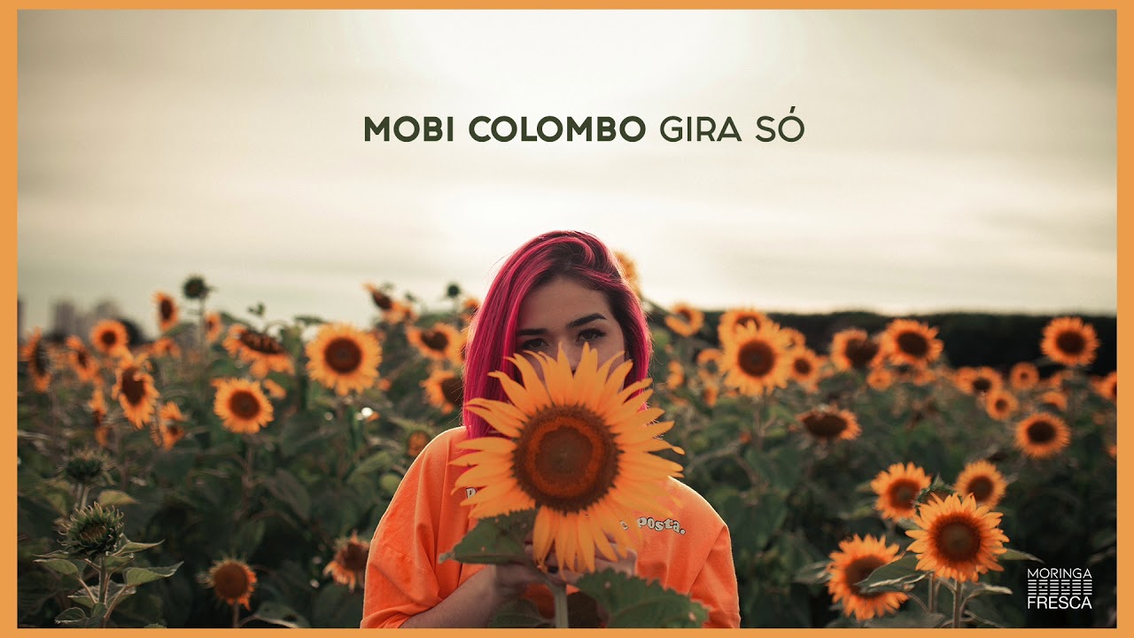 Mobi Colombo - Gira Só (Girassol) - Áudio Oficial