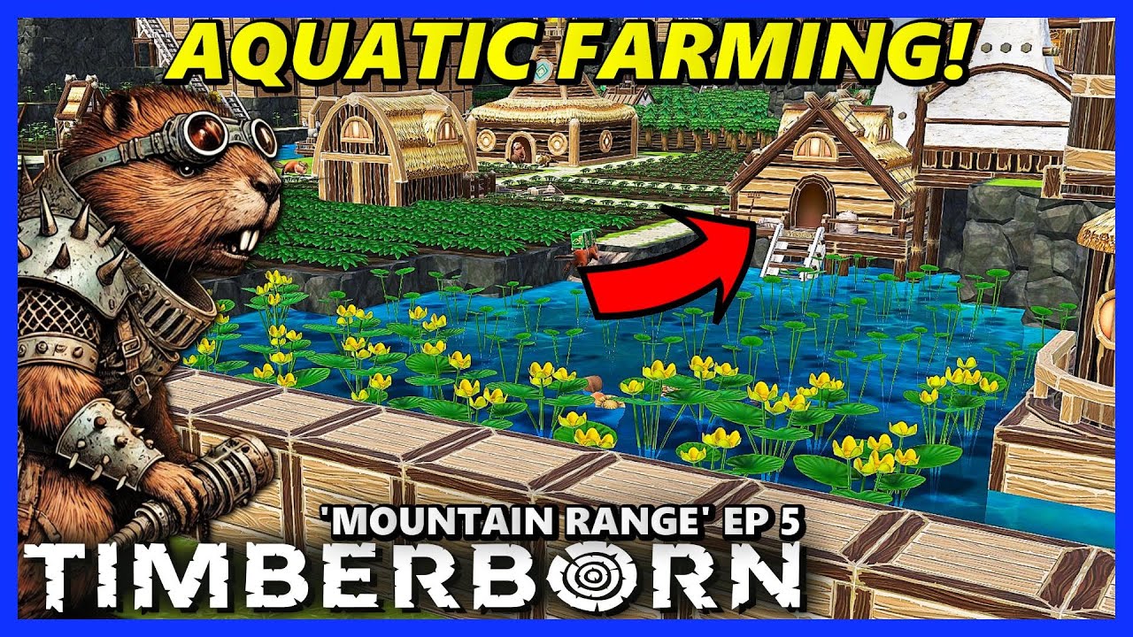 AQUATIC FARMING and MEGA DAM IMPROVEMENTS! - TIMBERBORN Update 6 HARD Ep 5