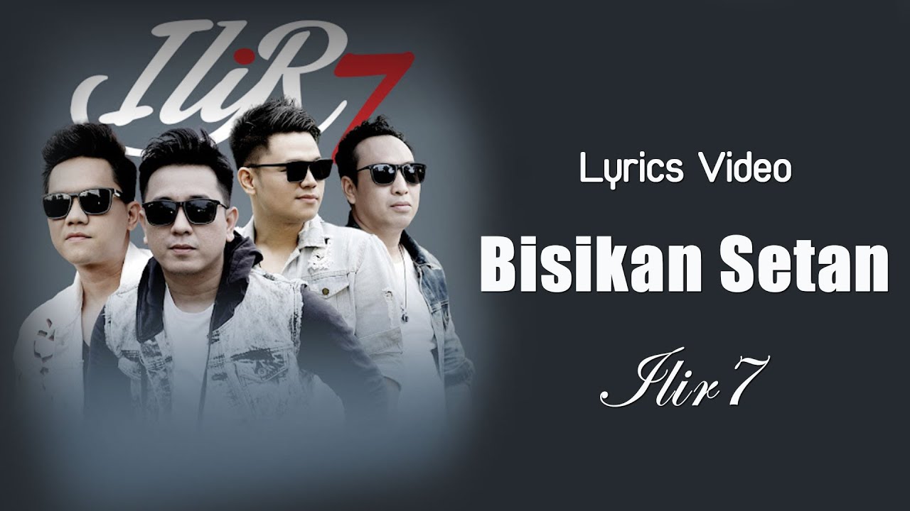 ILIR7 - Bisikan Setan - Lirik Lagu