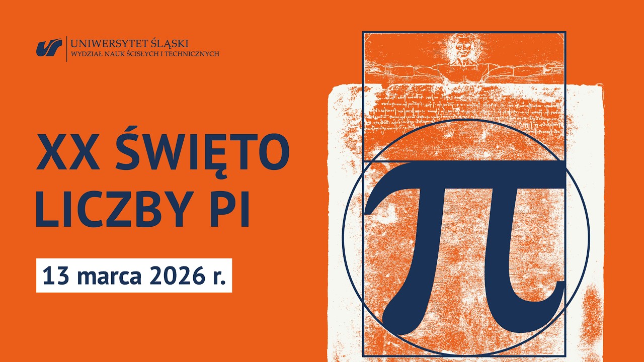 XX Święto Liczby Pi 13 marca 2026 r.