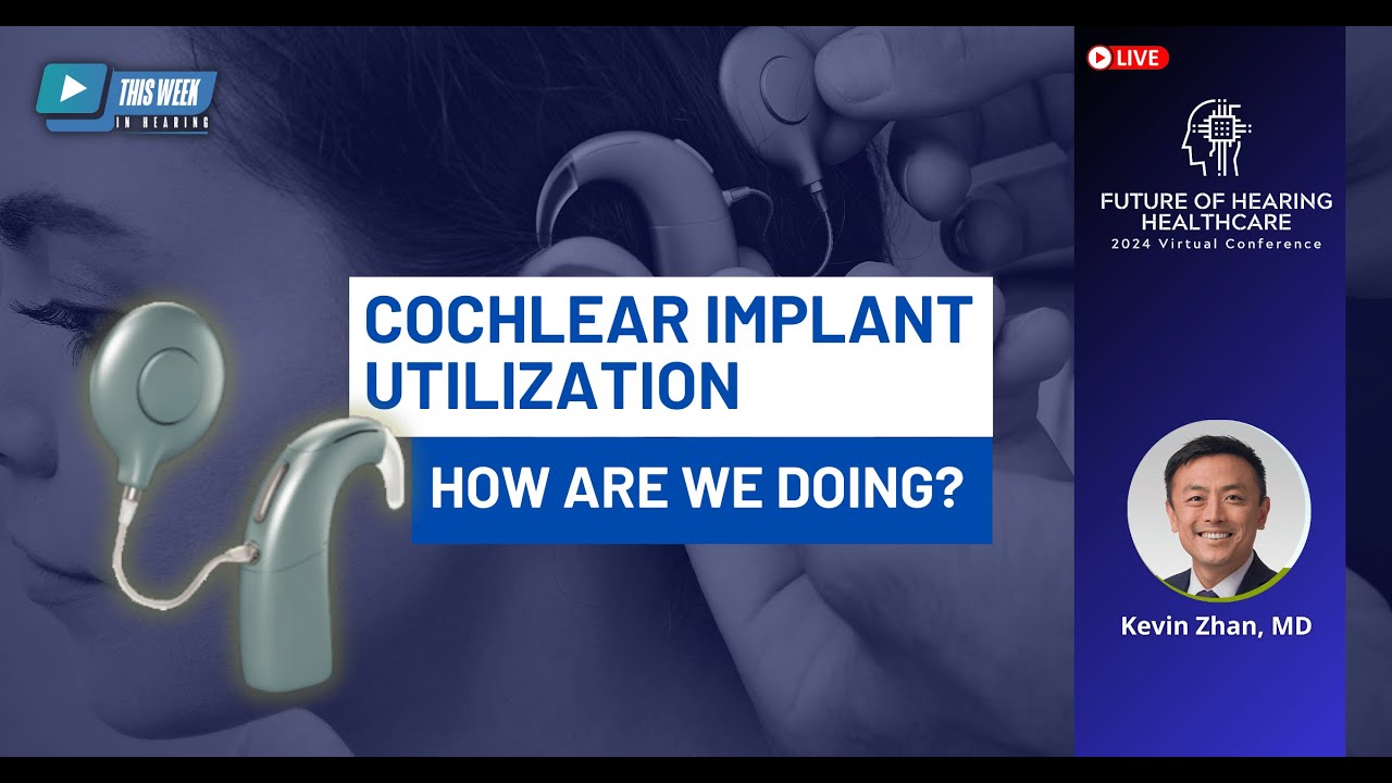 Cochlear Implant Utilization in the United States: How Are We Doing?