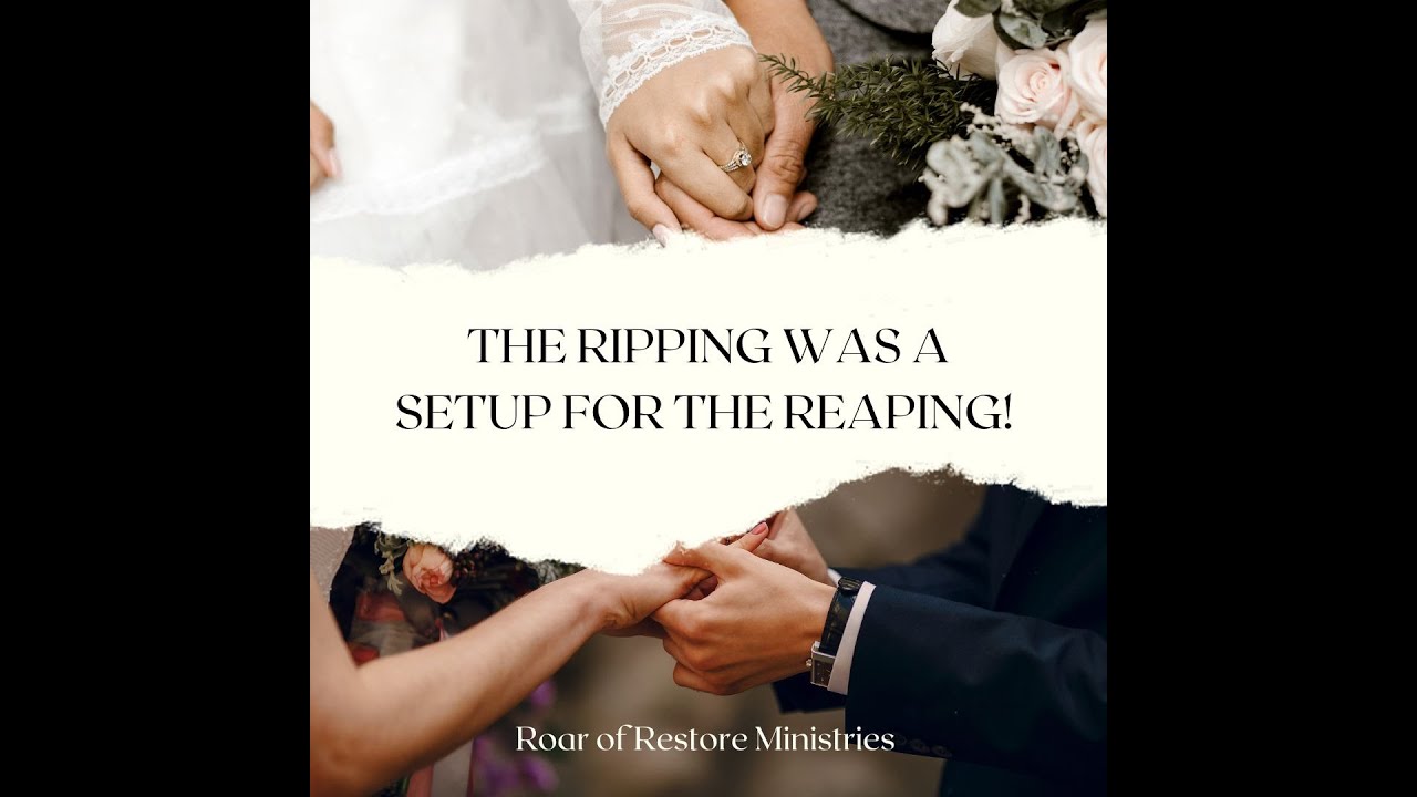 The ripping was a setup for the reaping! #marriagerestoration #familyrestoration #propheticword