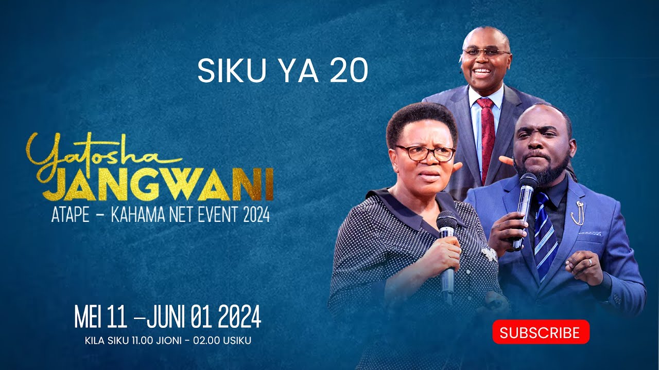 🔴#LIVE: KAHAMA NET EVENT_2024 | YATOSHA JANGWANI | SIKU YA 20