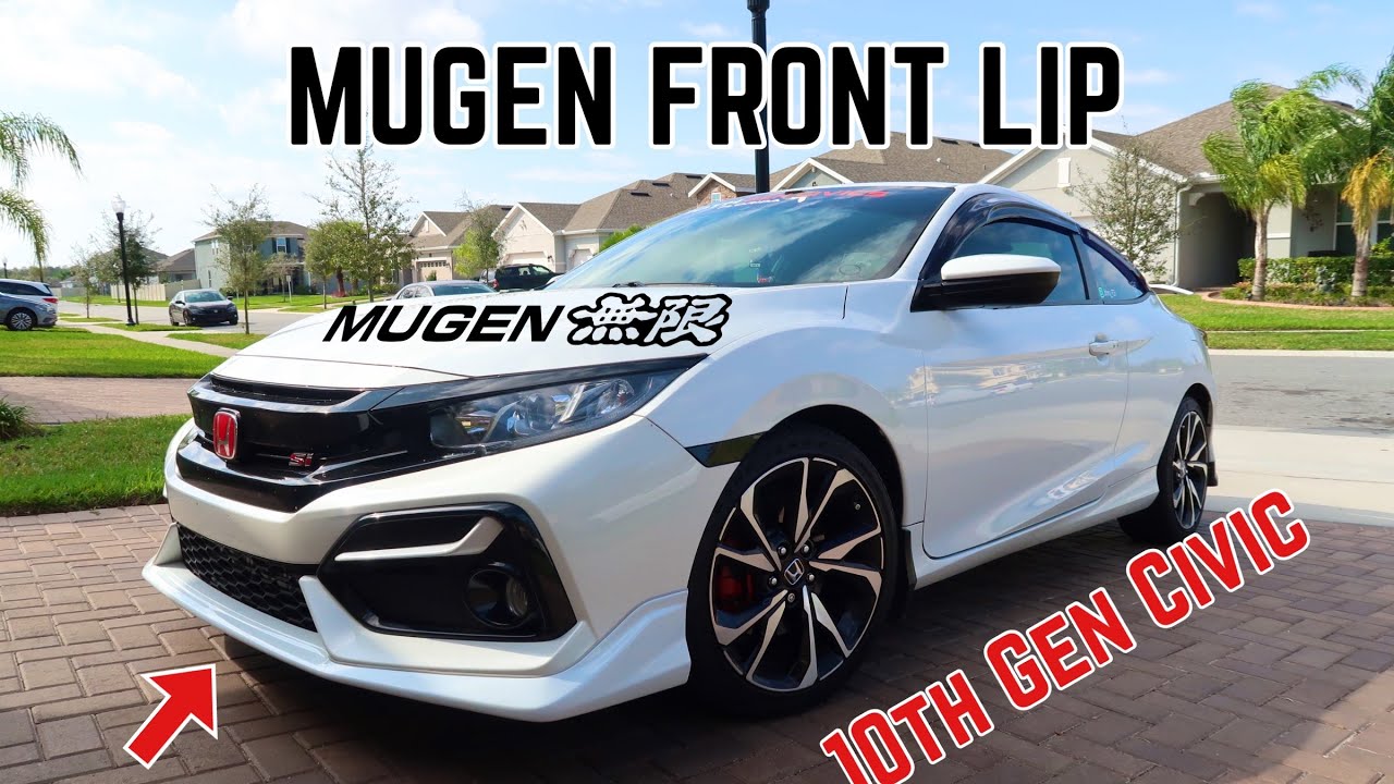 MUGEN FRONT LIP INSTALL -10TH GEN CIVIC