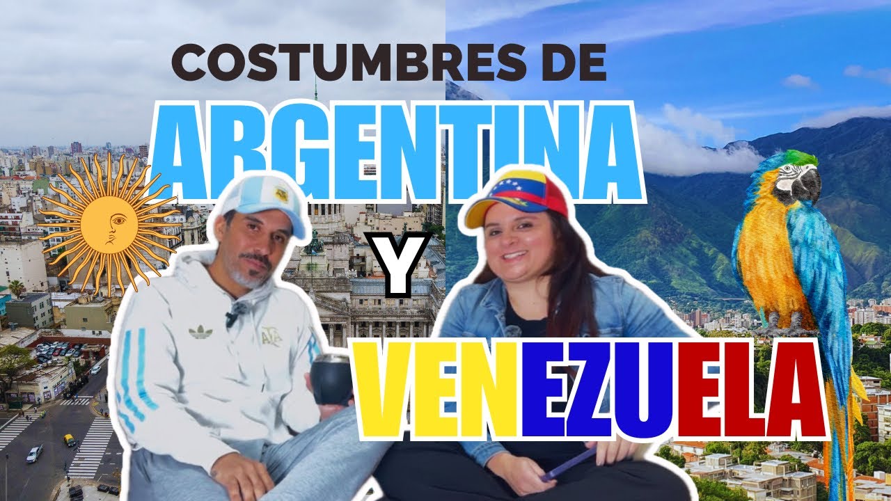 “Costumbres de Argentina🇦🇷 y Venezuela🇻🇪 en Pareja”