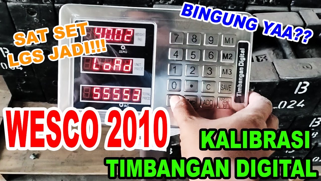 Kalibrasi Timbangan Digital WESCO Model 20100