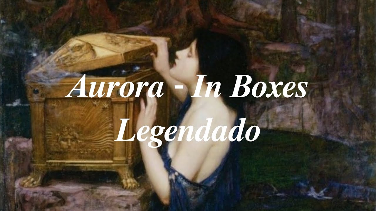 Aurora - In Boxes - Legendado