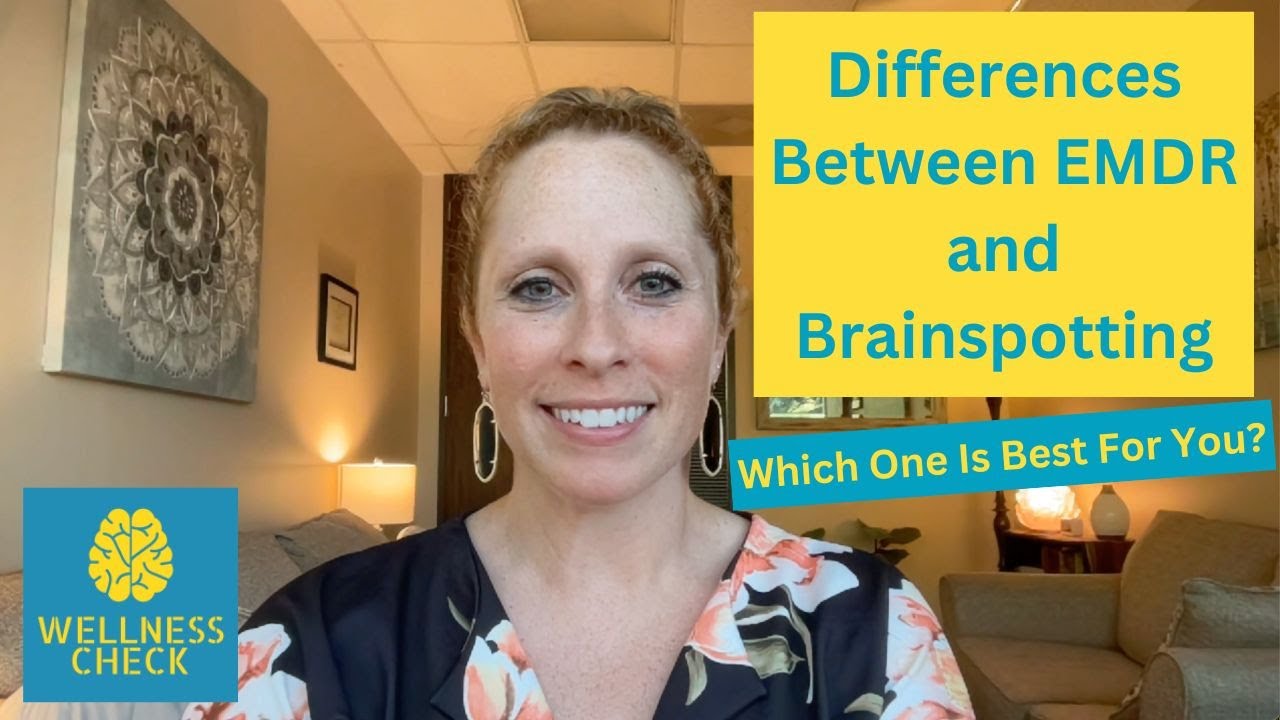 Differences Between EMDR and Brainspotting - Which One Is Right For You?