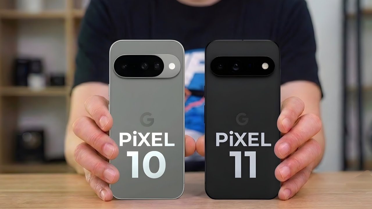 Google Pixel 10 против Google Pixel 11