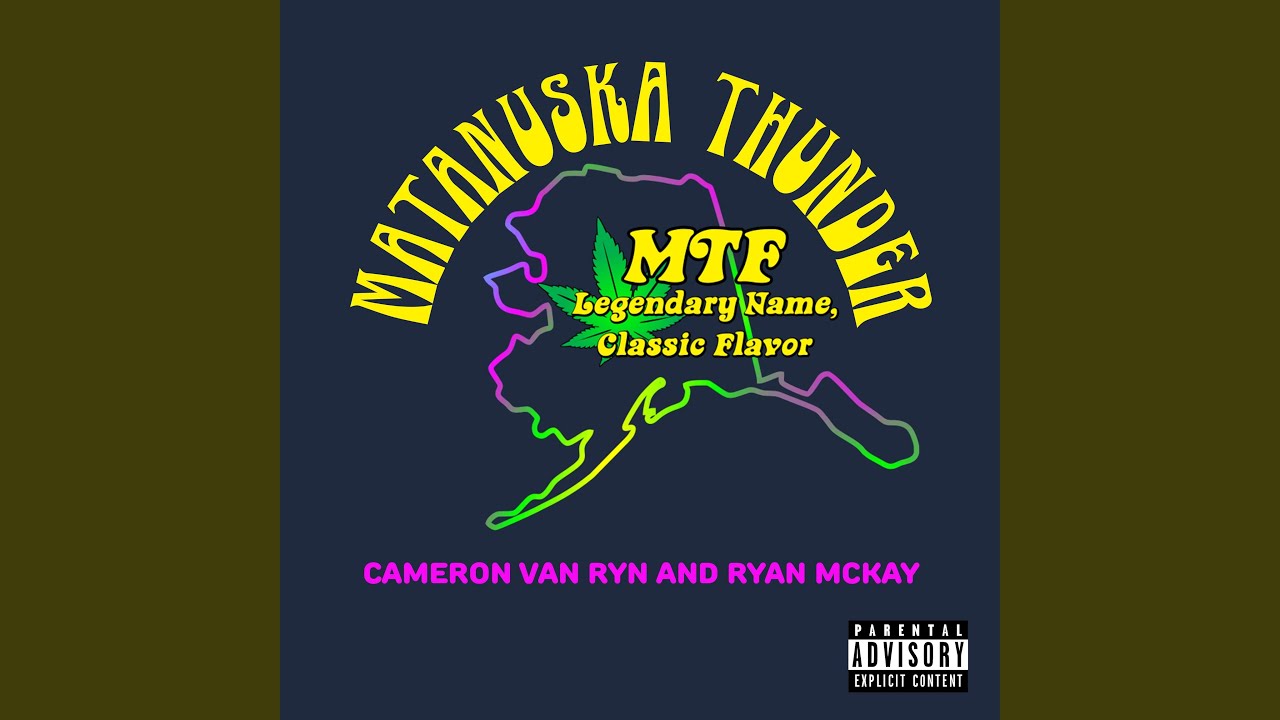 Matanuska Thunder (MTF) (feat. Ryan McKay)