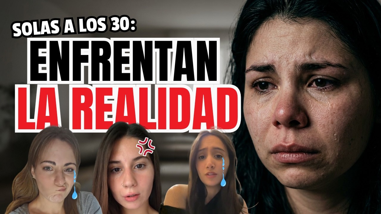 😭 MUJERES +30: Cuando las Opciones DESAPARECEN Ellas Viven Desesperadas
