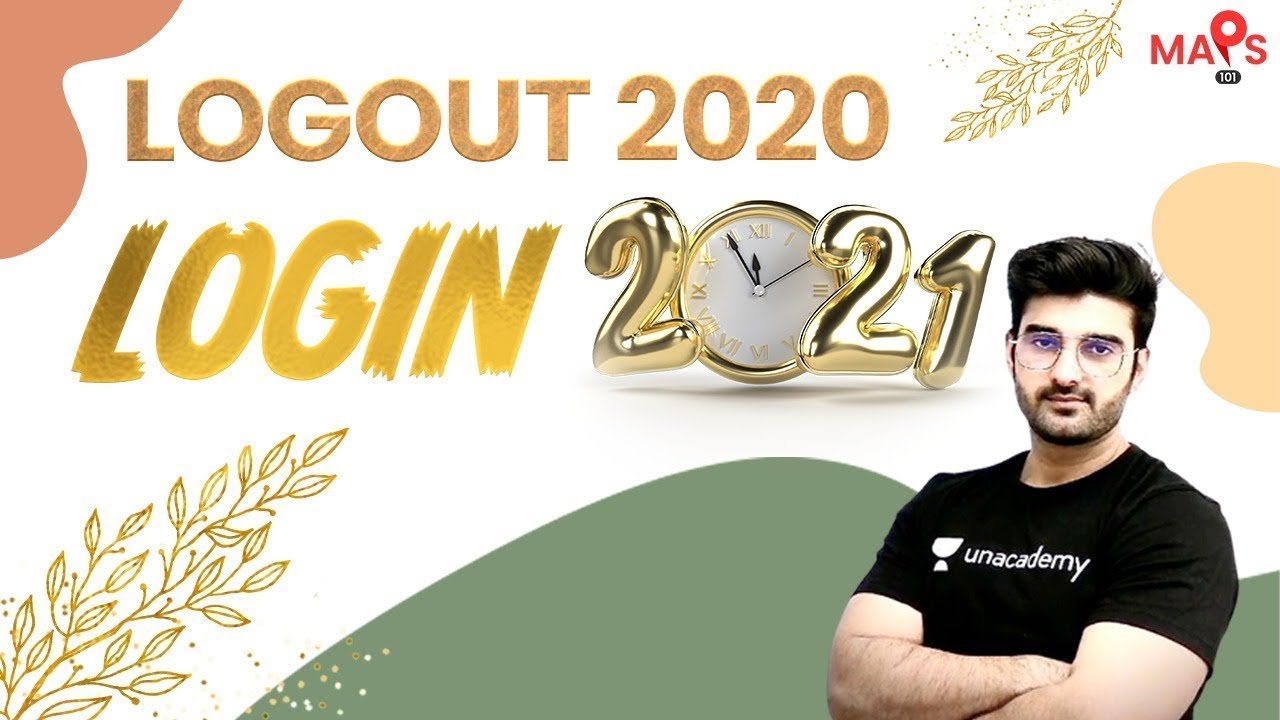 LOGOUT 2020 LOGIN 2021 With Sumit Rathi Sir