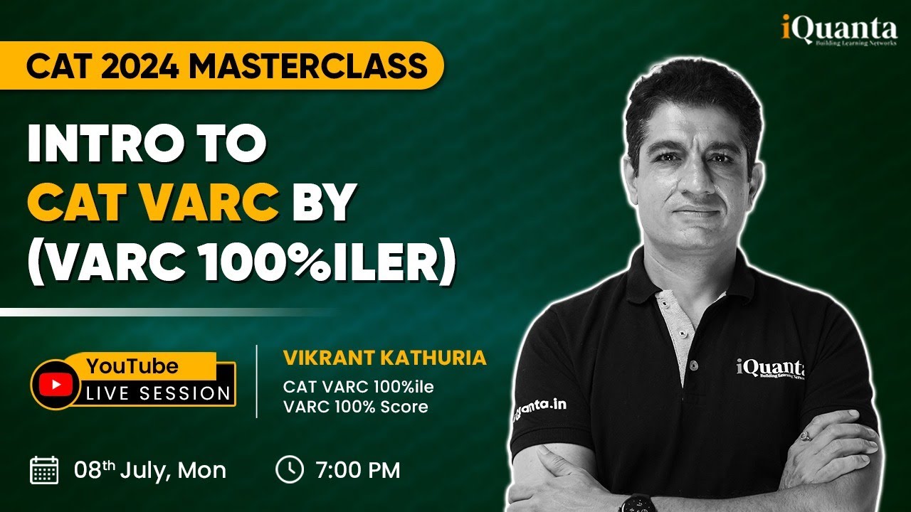 Intro to CAT VARC by 100%iler | CAT 2024 Masterclass by iQuanta